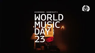 Sourendro Soumyojit | World Music Day Concert 23 | Official Trailer