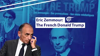 Eric Zemmour: The French Donald Trump