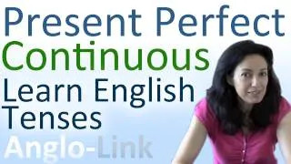 Present Continuous / Present Perfect Continuous - Learn English Tenses (Lesson 2)