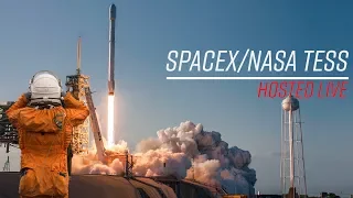 LIVE Hosting SpaceX / NASA TESS mission