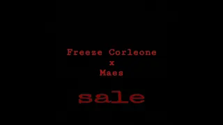 FREEZE CORLEONE X MAES - SALE