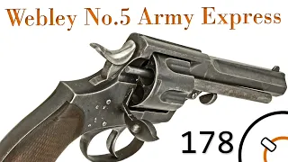 History Primer 178: Webley No.5 Army Express Documentary