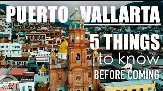 5 THINGS TO KNOW BEFORE COMING TO PUERTO VALLARTA (is it safe to come herein 2023???)