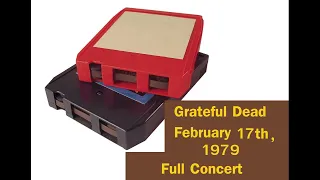 Grateful Dead, 2/17/79, Oakland Coliseum Arena | Full Concert