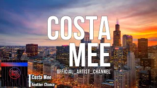 Costa Mee - Another Chance (Lyric Video)