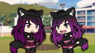 Copycat ( BY 2018Lillyy )