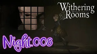 【星が見える部屋から第2章開幕】Withering Rooms をふつうに実況プレイ Night.008【悪夢見る少女じゃいられない】