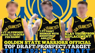 GOLDEN STATE WARRIORS OFFICIAL TOP DRAFT PROSPECTS TARGET THIS 2024 NBA DRAFT | WARRIORS UPDATES