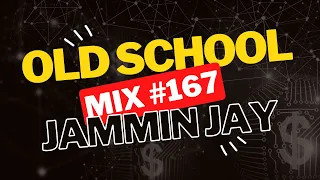 Old School #167 Mixtape by Jammin Jay