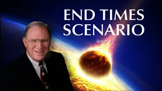 End Times Scenario 1 ❖ Chuck Missler