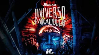Bhaskar @ Universo Paralello 14 ( UPCLUB )