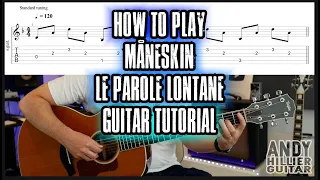 How to play Måneskin Le parole lontane Guitar Tutorial