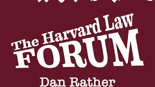 Dan Rather at The Harvard Law Forum (1986)