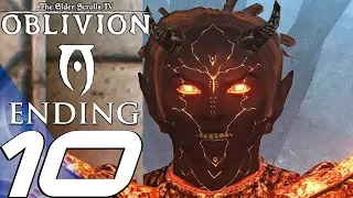 OBLIVION - Gameplay Walkthrough Part 10 - Ending & Final Boss (PC Modded)