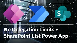 No Delegation Limit - SharePoint List Power App