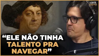 Historiador sobre a "BURRICE" de CRISTOVÃO COLOMBO | À Deriva Cortes