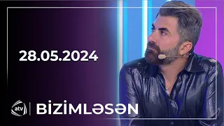 Bizimləsən / 28.05.2024