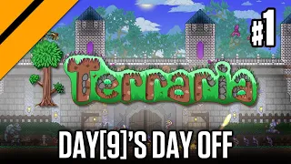 Day[9]'s Day Off - Terraria P1