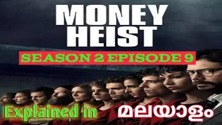 Money Heist Season 2/Episode 9/Explained in/Malayalam/Reveal times
