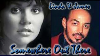 Linda Rondstadt & James Ingram   Somewhere Out There