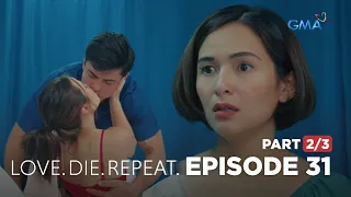 Love. Die. Repeat: THE MOST PAINFUL KISS! (Full Episode 31 - Part 2/3)