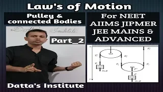 Pulley or connected bodies II laws of motion for NEET/JEE class 11 ...part_2