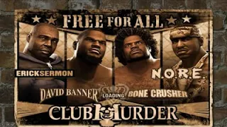 Def Jam FFNY: FFAM| Erick Sermon VS David Banner VS Bonecrusher VS Nore @ Club Murder (HARD)!