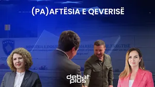 Debat Plus me Ermal Pandurin - (PA)AFTËSIA E QEVERISË