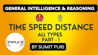 Time Speed Distance - Part 1|| All Types || by Sumit Puri || #reasoning #quant  for SSC VLW JKSSB