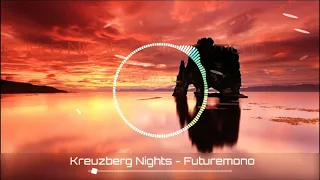 Kreuzberg Nights - Futuremono (No Copyright Music)