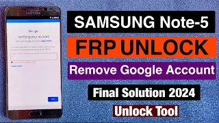 Samsung Note 5 FRP Unlock !! Remove Google Account - Latest 2024