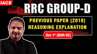 RRC GROUP-D PREVIOUS PAPER (2018) REASONING EXPLANATION | OCT-1 (SHIFT-02) | RRC Group D | IACE