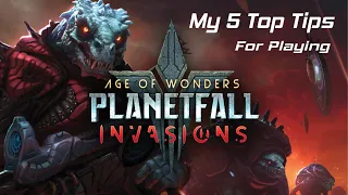 5 Top Tips for Age of Wonders: Planetfall - Invasions DLC