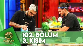 MasterChef Türkiye All Star 102. Bölüm 3. Kısım