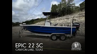 [SOLD] Used 2016 Epic 22 SC in Canyon Lake, Texas