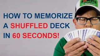 HOW TO MEMORIZE A SHUFFLED DECK IN 60 SECONDS!