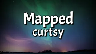 Curtsy - Mapped (Lyrics Video)