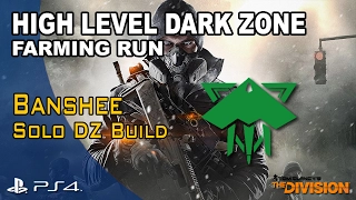 The Division - High Level Dark Zone Farming Route - DZ 05, 06