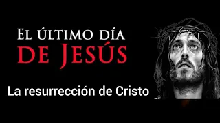 El Último día de Jesús 6 La Resurrección de Cristo -Promesas de Dios #Dios #Cristo #ViralShorts #Fyp