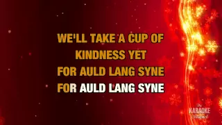 Auld Lang Syne in the style of Traditional karaoke video version with lyrics