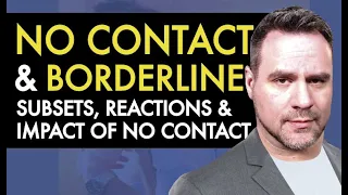 No Contact - Borderline Personality Disorder Subsets and Differences | Coach Ken