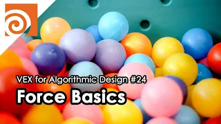 [VEX for Algorithmic Design] E24 _ Force Basics