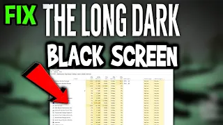 The Long Dark – How to Fix Black Screen & Stuck on Loading Screen