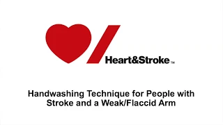 Handwashing Technique for People with Stroke and a Weak/Flaccid Arm