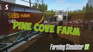 Farming Simulator 17 - ч.40 - Pine Cove Farm (v1.4)