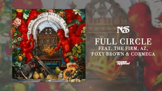 Nas "Full Circle" feat. The Firm, AZ, Foxy Brown, & Cormega (Official Audio)