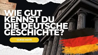 Deutsche Geschichte Quiz I Wie gut kennst Du die deutsche Geschichte?