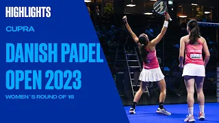 Highlights 🚺 Round of 16 (1) Cupra Danish Padel Open 2023 | World Padel Tour