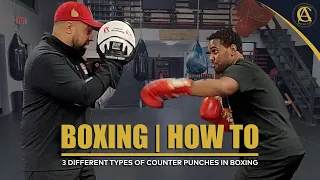 Boxing | How To | 3 Different Types of Counter Punches in Boxing