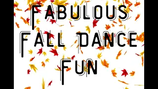 Fabulous Fall Dance Fun